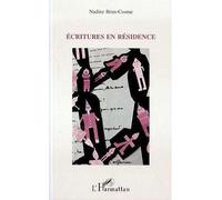 Ecriture en residence - Nadine Brun-Cosme - L'harmattan - broché - Livre