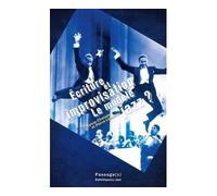 Écriture et improvisation : le modèle jazz? - Sylvie Chalaye - Passage - broché - Essai