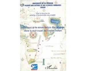 Ecriture et la construction des langues dans le sud-ouest de l'océan Indien Gillette Staudacher-Valliamée (Auteur)