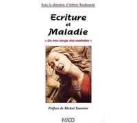 Ecriture et maladie : "Du bon usage des maladies"