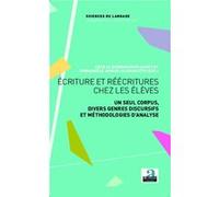 Ecriture et réécritures chez les élèves Cecilia Gunnarson-Largy (Auteur), Emmanuèle Auriac-Slusarczyk (Auteur)