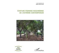 Ecriture féminine maghrébine de l'extrême contemporain - Rabia Redouane - L'harmattan - broché - Essai