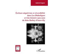 Écriture négativiste et réversibilité dans Les Diaboliques et Une histoire sans nom – L'Harmattan