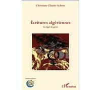 Christiane Chaulet-Achour – Ecritures algériennes : La règle du jeu – Essai – Broché