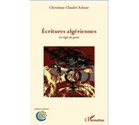 Christiane Chaulet-Achour – Ecritures algériennes : La règle du jeu – Essai – Broché
