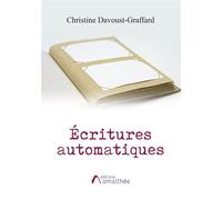 Ecritures automatiques - Christine Davoust-Graffard - Amalthee - broché - Roman