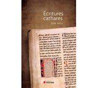 Ecritures cathares René Nelli (Auteur), Anne Brenon (Préface)