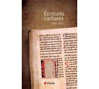 Ecritures cathares - René Nelli - Rocher Eds Du - broché - Etude