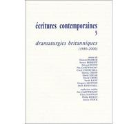 Ecritures Contemporaines - Tome 5, Dramaturgies Britanniques (1980-2000)