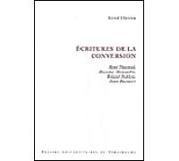 Écritures de la conversion : rené daumal, maxime alexandre, roland sublon, jea René daumal, maxime alexandre, roland sublon, jean bastaire - HEYER R. - Presses Universitaires Strasbourg - broché - Ess