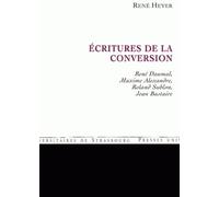 Ecritures De La Conversion - René Daumal, Maxime Alexandre, Roland Sublon, Jean Bastaire