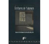 Ecritures De L'absence - Essais Sur Les Frères Goncourt, Zola, Proust, Gide, Valéry Et Leiris