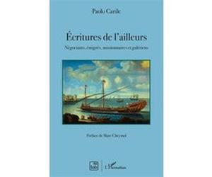 Ecritures de l'ailleurs Paolo Carile (Auteur)