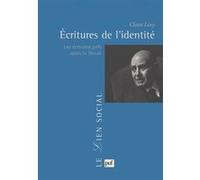 Ecritures De L'identite - Les Écrivains Juifs Après La Shoah