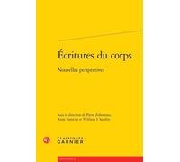 Ecritures Du Corps - Nouvelles Perspectives