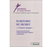 Écritures du Secret "J'Avance Masqué" - Corinne Blanchaud - Encrage - broché - Etude