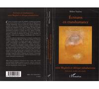 Ecritures en transhumance entre Maghreb et Afrique subsaharienne
