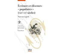 Écritures et discours « populaires » (XIXe-XXe siècles): Nouveaux regards
