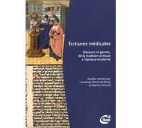 Écritures médicales: Discours et genres, de la tradition antique à l'époque moderne