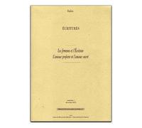 Ecritures N°1/Déc 2005 - Les Femmes Et L'ecriture - L'amour Profane Et L'amour Sacré