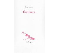 Écritures - Roger Laporte - Fata Morgana - broché - Essai