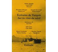 Ecrivains de Turquie: Sur les rives du soleil