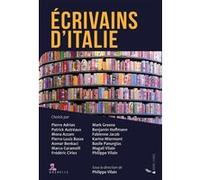 Écrivains d'Italie Philippe Vilain (Auteur), Mark Greene (Auteur), Benjamin Hoffmann (Auteur), Fabienne Jacob (Auteur), Karine Miermont (Auteur), Basile Panurgias (Auteur), Magali Vilain (Auteur)