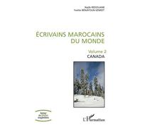 Ecrivains Marocains Du Monde - Volume 2, Canada