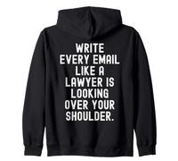 écrivez Chaque e-Mail comme Un Avocat regardait Votre Sweat à Capuche