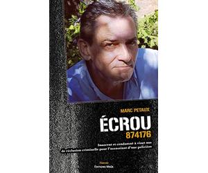 Ecrou 874176: Innocent et condamné à vingt ans de réclusion criminelle pour l'assassinat d'une policière