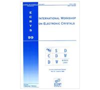 Ecrys 1999 - International Workshop On Electronic Crystals -