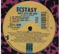Ecstacy - Ecstacy - Don't Play Me Raw - Sleeping Bag Records