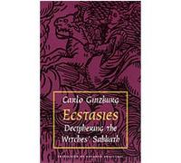 Ecstasies Carlo Ginzburg (Auteur)