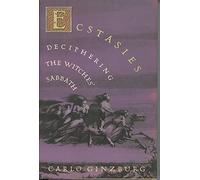 Ecstasies: Deciphering the witches' Sabbath