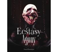 Ecstasy & Agony - Franck Besançon - The Mansion Press - relié - Bande dessinée