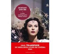 Ecstasy and Me, la folle autobiographie d'Hedy Lamarr (réédition 2025) Hedy Lamarr (Auteur), Clémentine Goldszal (Préface), Charles Villalon (Traduction), Charles Villalon (Postface)