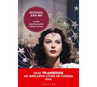 Ecstasy and Me, la folle autobiographie d'Hedy Lamarr (réédition 2025) La folle autobiographie d'Hedy Lamarr - Ecstasy and Me: My Life as a Woman - Hedy Lamarr - Seguier - broché - Biographie