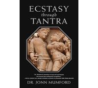 Ecstasy Through Tantra