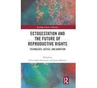 Ectogestation and the Future of Reproductive Rights