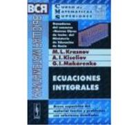 Ecuaciones Integrales. Breve Exposición Del Material Teórico Y Problemas Con Soluciones Detalladas - Krasnov, Mijaíl Leóntievich, Kiseliov, Alexandr Ivánocich, Makárenko, Grigori Ivánovich, Marín Rico