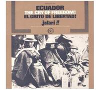 Ecuador: El Grito De Libertad (The Cry Of Freedom)