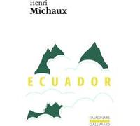 Ecuador Henri Michaux (Auteur)