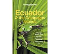 Lonely Planet – Ecuador & the Galápagos Islands – Guide – 13e édition – Anglais – Broché