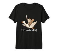 Écureuil Drôle sur Une Oie avec Épée Onwards! Aventure T-Shirt Haut de Gamme