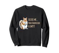 Écureuil, excusez-Moi, Votre mangeoire à Oiseaux est Vide Sweatshirt