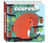 Écureuil Géraldine Collet (Auteur), Olivia Cosneau (Illustration)