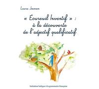 "Écureuil Inventif" : à la découverte de l'adjectif qualificatif