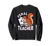 Écureuil Sauvage Substitut Humour Professeur Presse-papiers Twitchy Sweatshirt