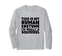 Écureuils, C'est Mon Costume Humain, Je suis Vraiment Un écureuil Manche Longue
