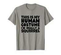 Écureuils, C'est Mon Costume Humain, Je suis Vraiment Un écureuil T-Shirt